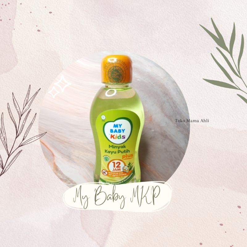 Minyak Kayu Putih/ MKP My Baby/ Minyak Kayu Putih My Baby 90ml/ My Baby Minyak Kayu Putih 90ml