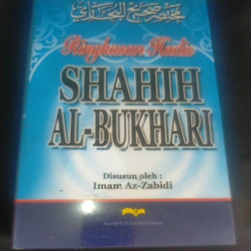 Ringkasan Hadis SHAHIH AL - BUKHARI