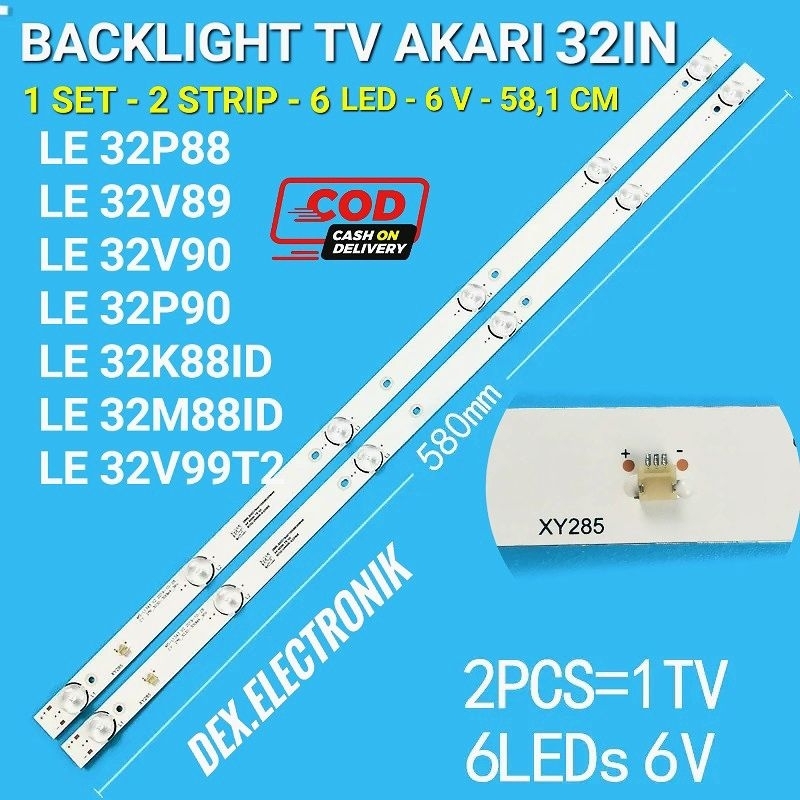 BACKLIGHT TV LED AKARI 32INC LE 32P88 LE 32V89 LE 32V90 LE 32P90 LE 32K88ID LE 32M88IDLE 32V99T2 LAM