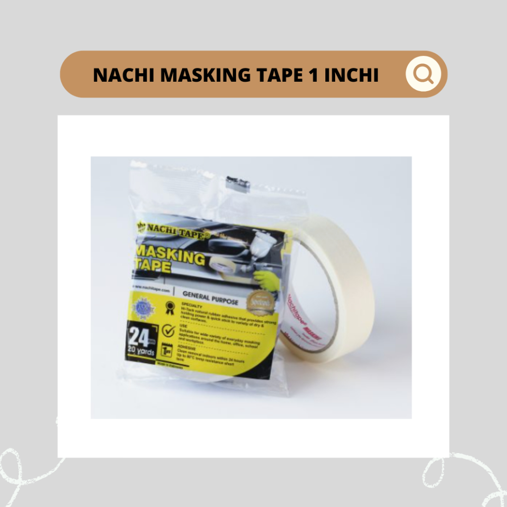 

NACHI MASKING TAPE 1 INCHI