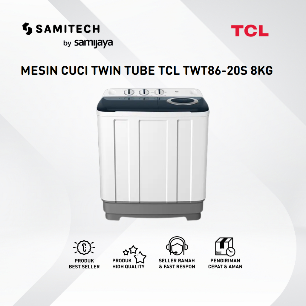 MESIN CUCI DUA TABUNG TWIN TUB TCL TWT86-20S TWT 86 20 S TWT8620S 8KG