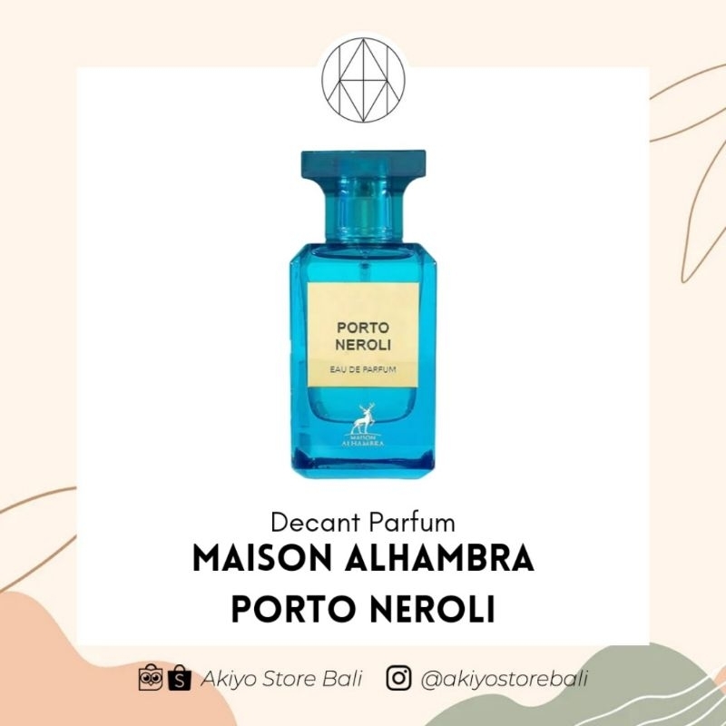 Decant Maison Alhambra Porto Neroli (Clone TF Neroli Portofino)