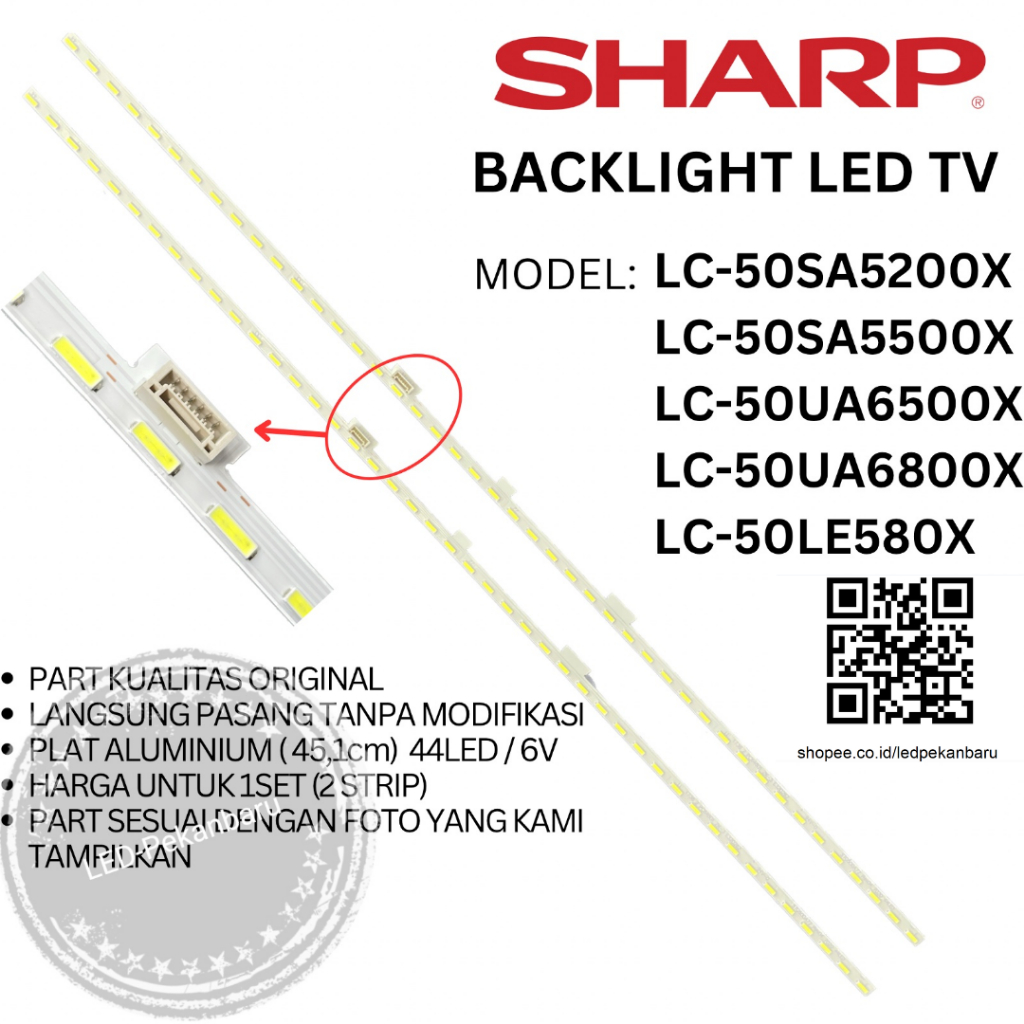 BACKLIGHT LED TV SHARP 50 INC LC 50SA5200 50SA5500 X 50SA LAMPU BL