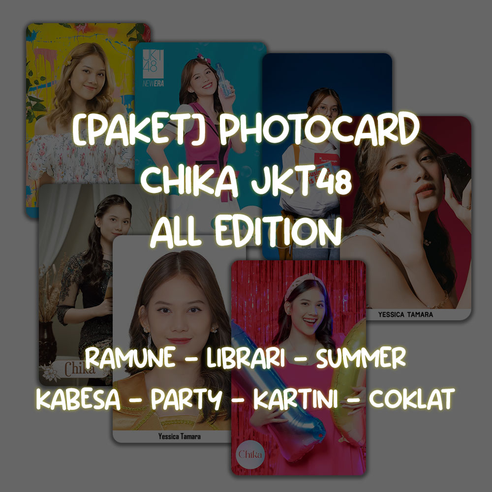 [PAKET] Photocard CHIKA JKT48 ALL Edition
