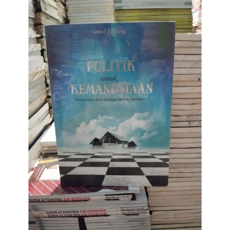 Politik untuk Kemanusiaan Mainstream Gerakan Politik Indonesia. vb3