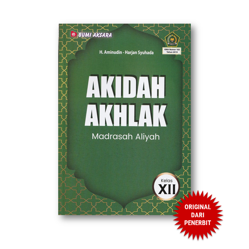 AKIDAH AKHLAK KELAS XII MA [MA-KMA NO.183 TAHUN 2019]