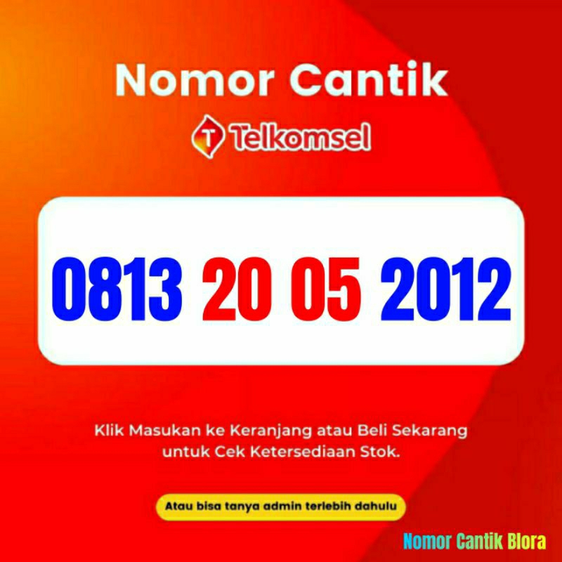 Nomor Cantik Simpati Nomer Cantik Simpati Tanggal Bulan Tahun Lahir Mei 2005 20 05 2012
