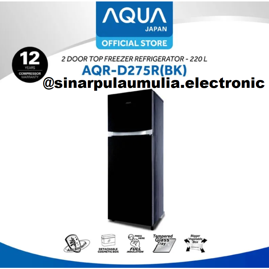 Aqua Kulkas 2 Pintu 220 Liter Inverter Cosmetic Box - AQR D275R BK / AQR D 275 R BK / AQR D 275R BK