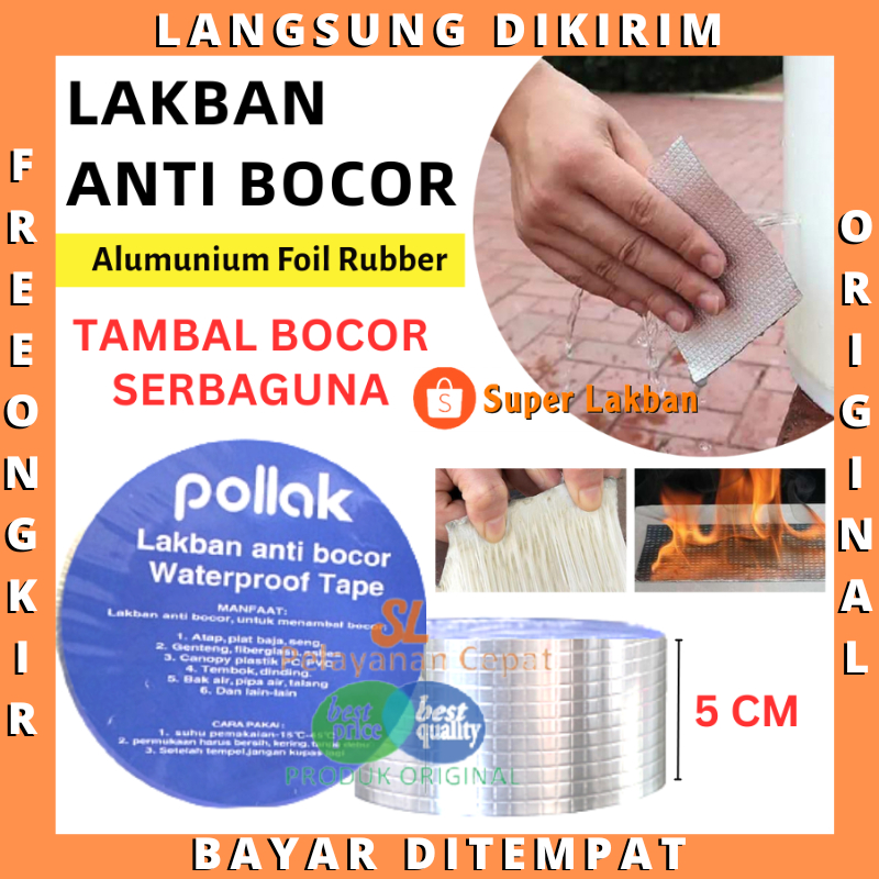 Lakban Anti Bocor Viral Lem Penambal Atap Pipa Bocor Alumunium Foil Rubber Butyl Merk Pollak