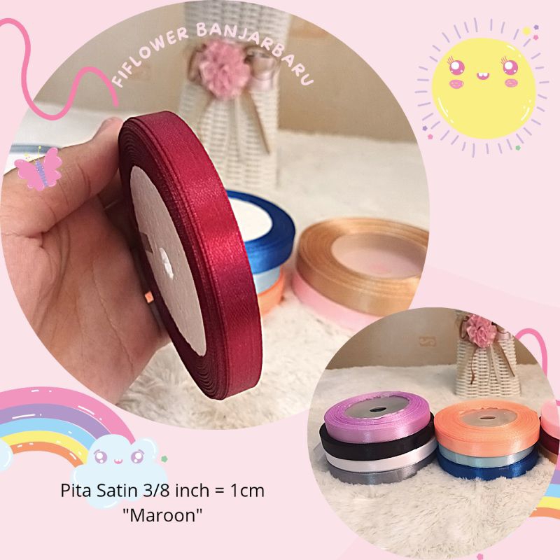 

Pita Satin 3/8inch = 1cm | 1 Roll -+ 20yard