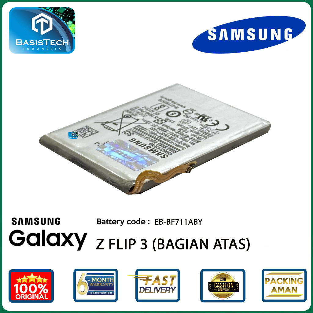 BATERAI SAMSUNG GALAXY Z FLIP 3 BAGIAN ATAS - EB-BF711ABY - BASISTECH