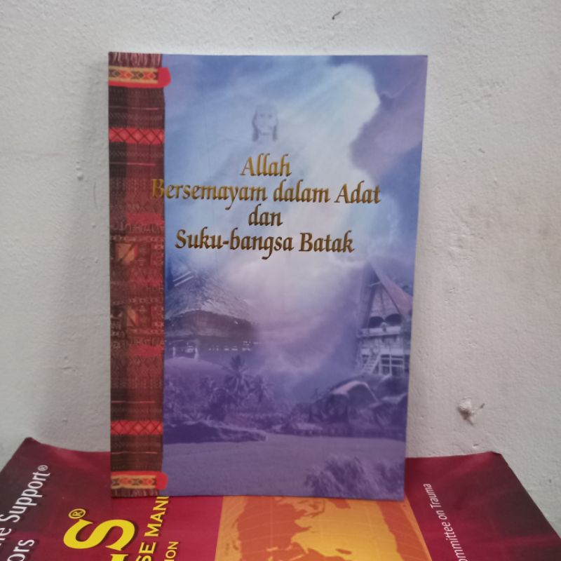 Buku Allah Bersemayam Dalam Adat Dan Suku Bangsa Batak .