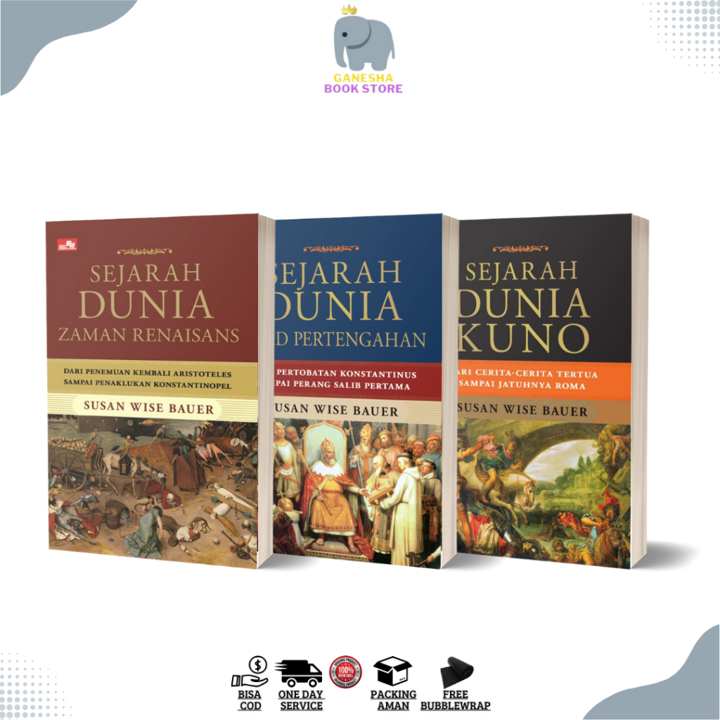Trilogi Sejarah Dunia Susan Wise Bauer Sejarah Dunia Kuno, Abad Pertengahan, Zaman Renaisans