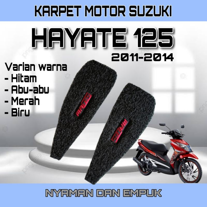 karpet motor suzuki Hayate 125 2011-2014/karpet mie suzuki Hayate 125/pijakan kaki suzuki Hayate 201