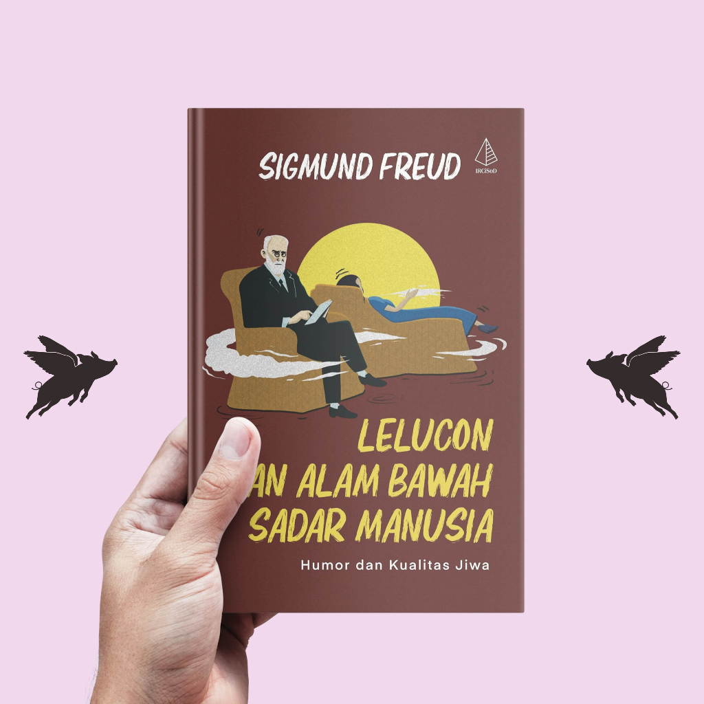 Lelucon dan Alam Bawah Sadar Manusia - Sigmund Freud