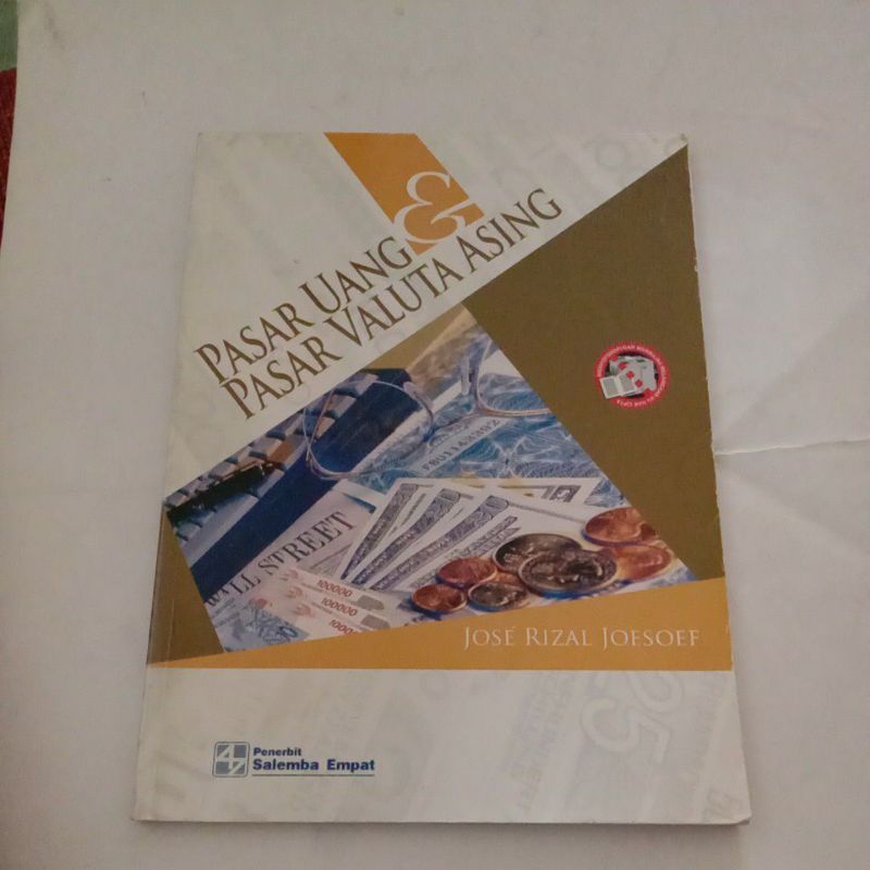 Pasar Uang & Pasar Valuta Asing by Jose Rizal Joesoef