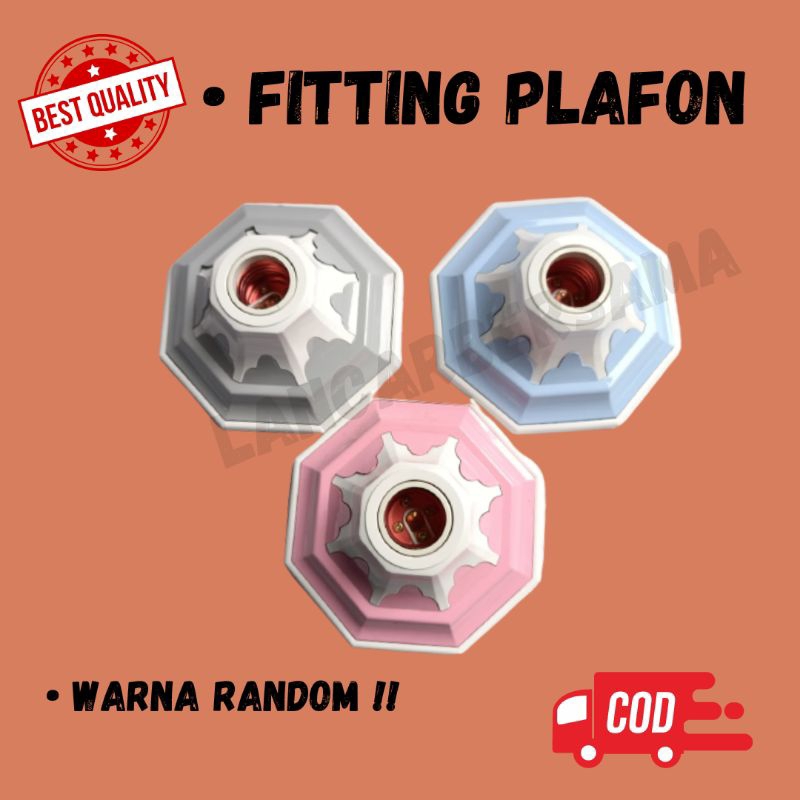 FITTING PLAFON/FITING LAMPU PLAFFON/FITTING PLAFFON KEMBANG BULAT/KUALITAS BAGUS