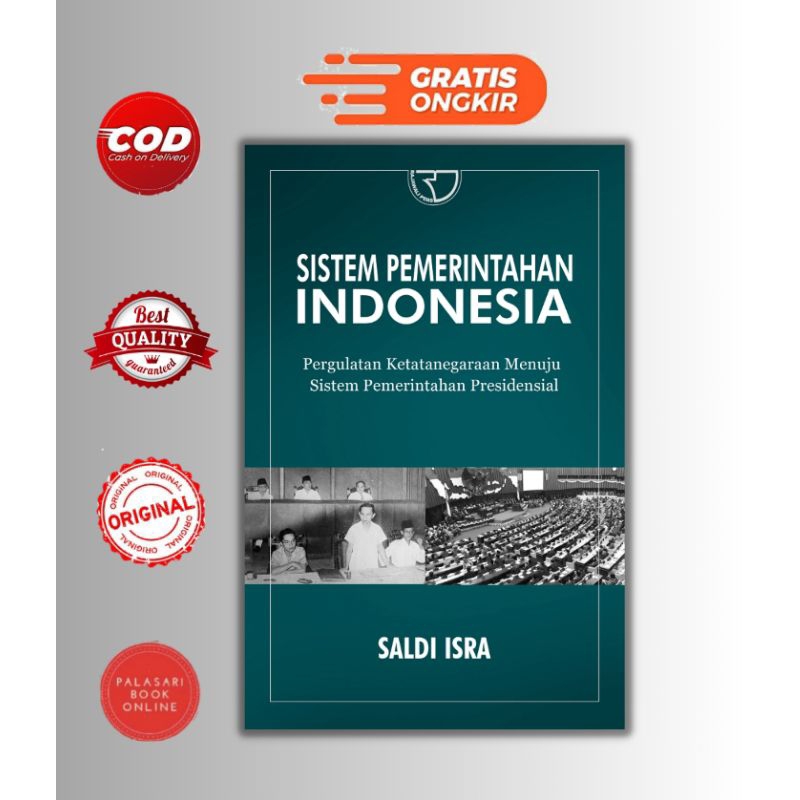 BUKU SISTEM PEMERINTAHAN INDONESIA : pergulatan tatanegara menuju sistem pemerintahan presidensial