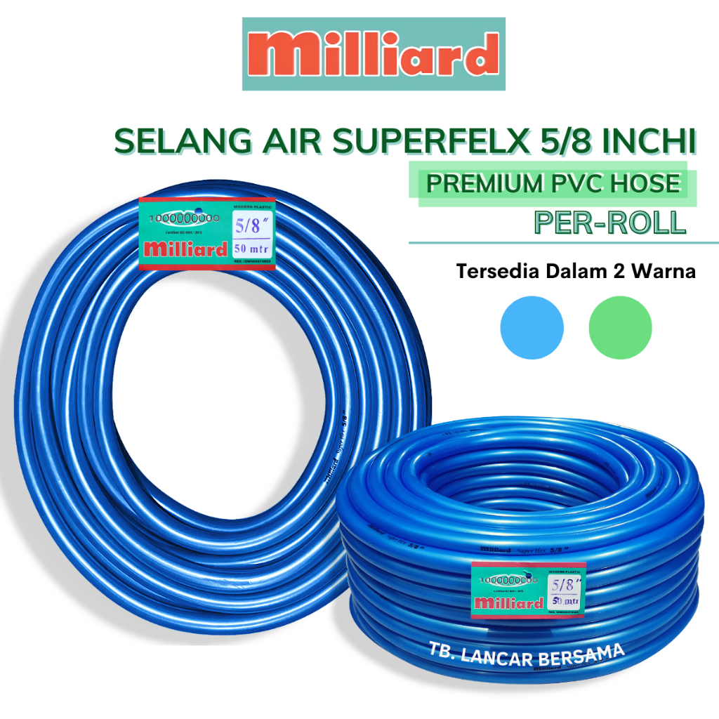 SELANG AIR 5/8 INCHI MILLIARD SUPERFLEX PER ROLL- ( 50 METER / 100 METER )