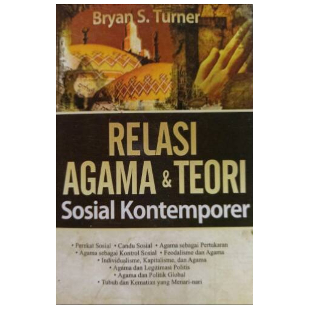 Relasi Agama dan Teori Sosial Kontemporer - Bryan S. Turner - NR