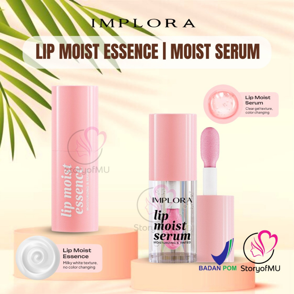 IMPLORA Lip Moist Essence 2.85gr | Lip Moist Serum | Lip Oil - Pelembab Bibir | Perawatan Bibir