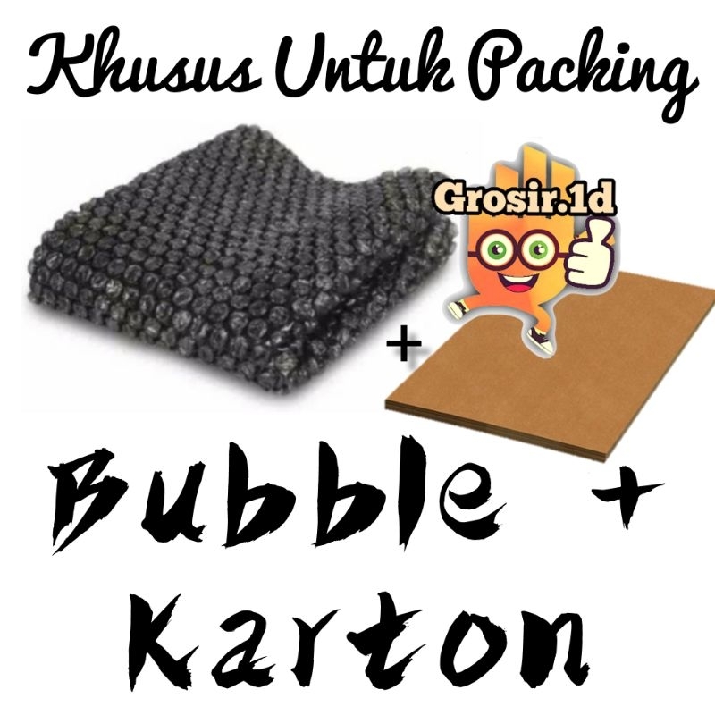 

Bubble + karton Buat Tambahan Packing