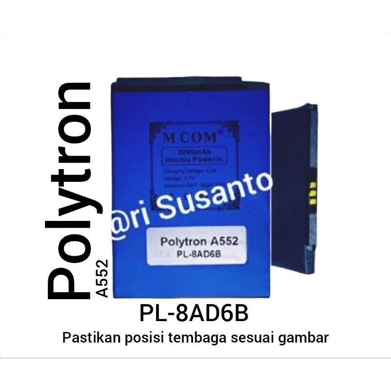 Baterai MCOM For Polytron A552 R255B PL-8AD6B Double Power 5000mAh batere batre batrai battery
