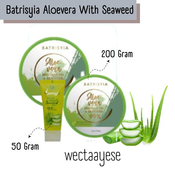 Batrisyia Aloe vera seaweed exclusive gel 99% / 99% gel lidah buaya murni/ Batrisyia Gel