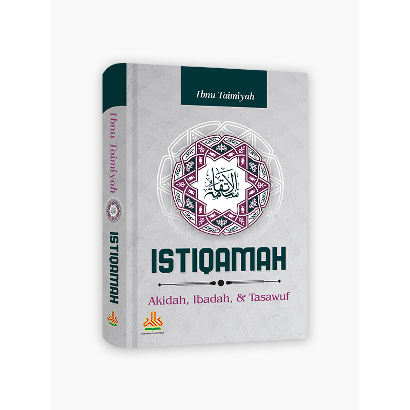 

Istiqamah : Akidah, Ibadah & Tasawuf - pustaka al kautsar