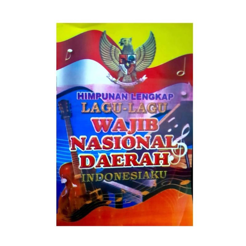 

Lagu Wajib Nasional dan Daerah / Buku Lagu Wajib / Not Lagu / Lagu Daerah