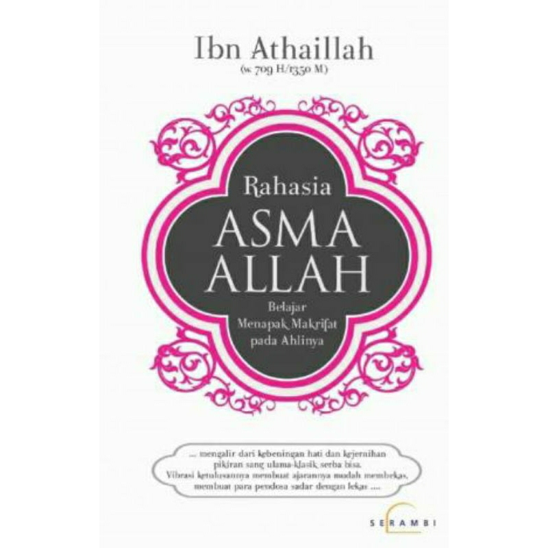 Rahasia Asma Allah belajar menapak makrifat pada ahlinya ibn athaillah