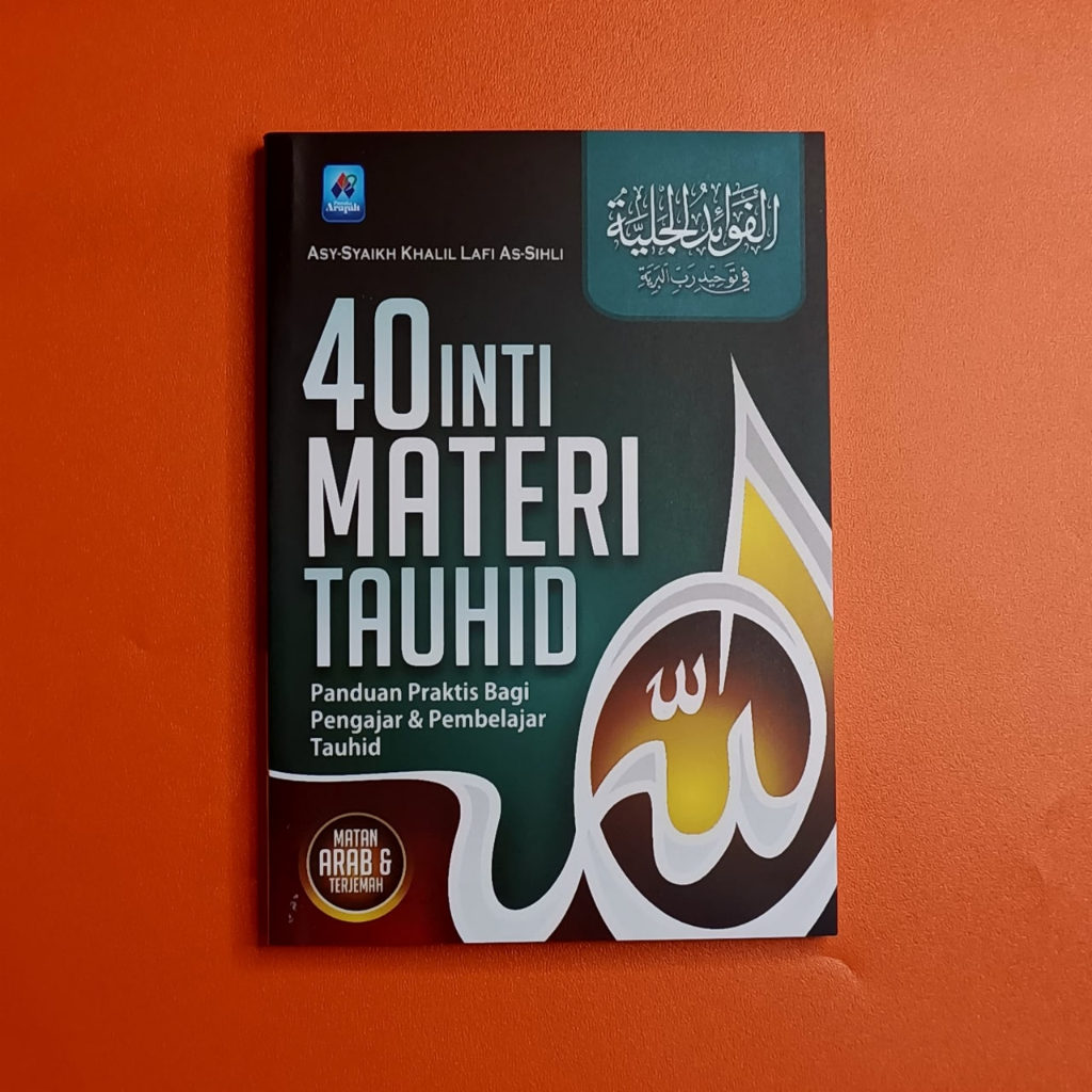 

40 Inti Materi Tauhid - Pustaka Arafah