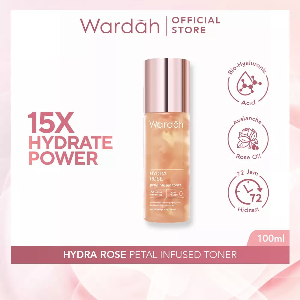 Wardah Hydra Rose Petal Infused Toner 100ml - Hydrating Toner Kelopak Bunga Mawar Asli Dan Air Mawar Menghidrasi Kulit Wajah Kering Selama 72jam Wardah Toner Pink Wardah Toner Rose