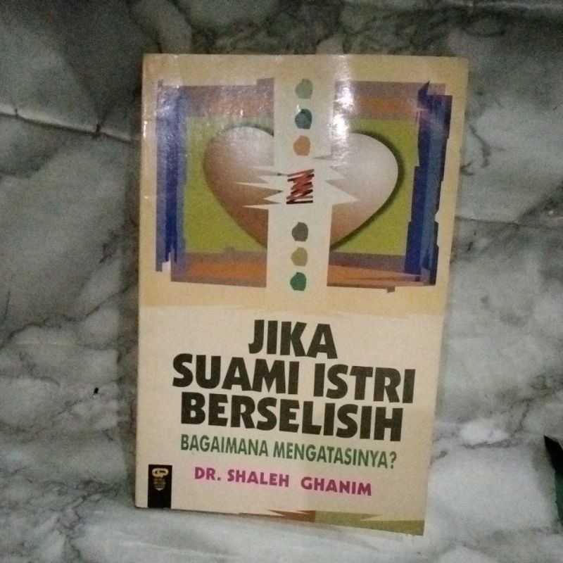 JIKA SUAMI ISTRI BERSELISIH BAGAIMANA MENGATASINYA (DR SHALEH GHANIM)