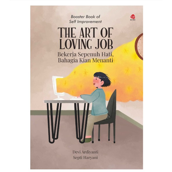 BUKU MOTIVASI THE ART OF LOVING JOB