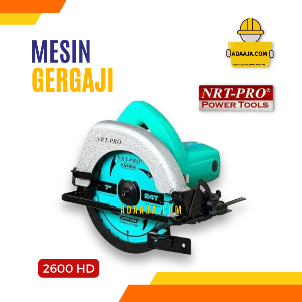 Mesin Gergaji Kayu NRT PRO 2600 HD Circular Saw 7 Inch 800 Watt