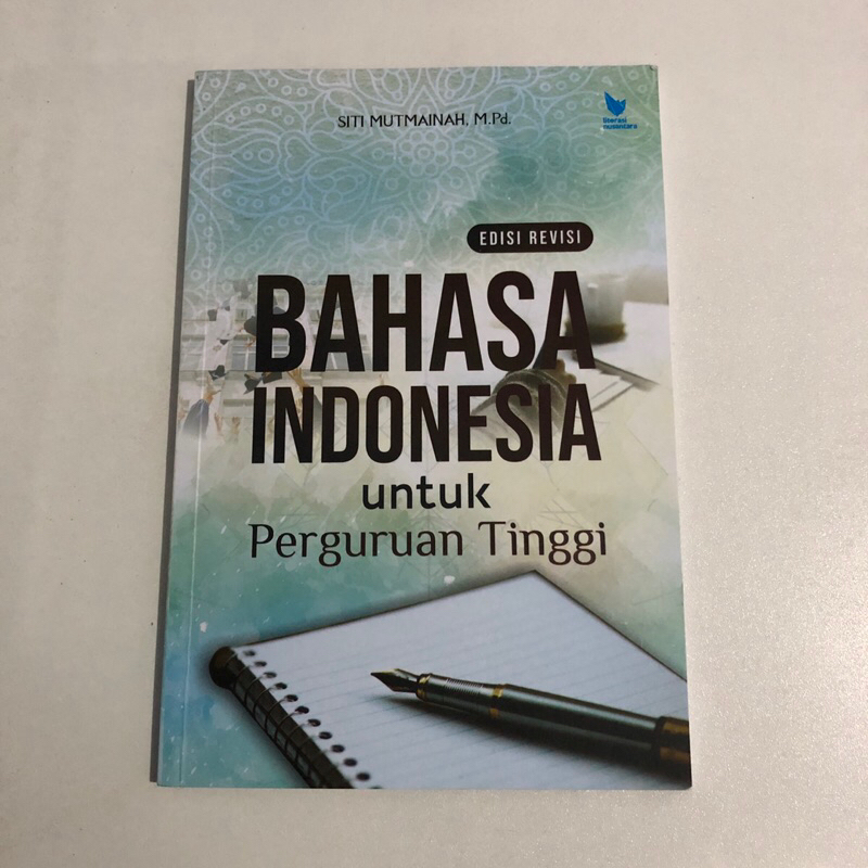 

Buku Bacaan Bahasa Indonesia Untuk Perguruan Tinggi Penulis Siti Mutmainah Edisi Revisi