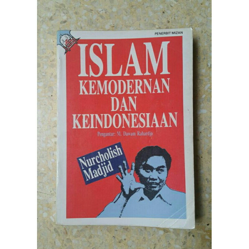 ISLAM Kemodernan dan Keindonesiaan
