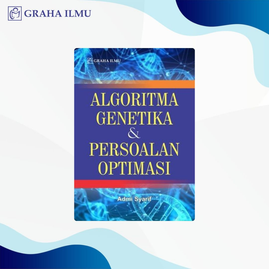 Algoritma Genetika & Persoalan Optimasi  - Admi Syarif