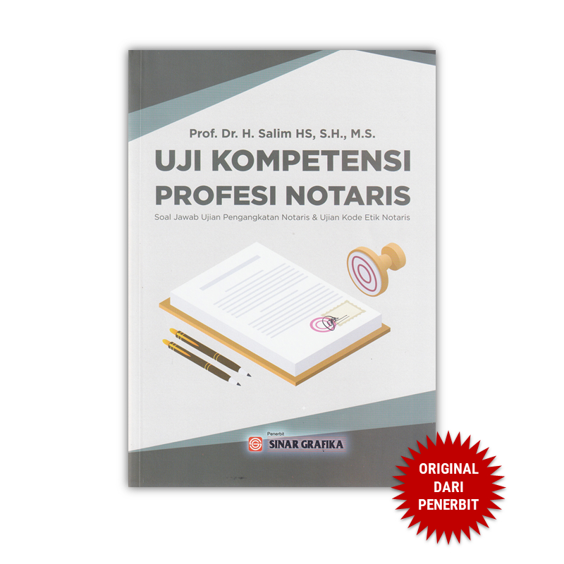 Uji Kompetensi Profesi Notaris : Soal jawab Ujian Pengangkatan Notaris & Uji kode Etik Notaris
