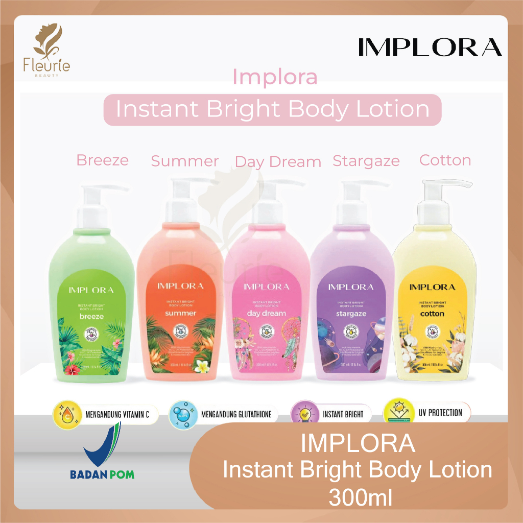 Implora Instant Bright Body Lotion 300ml - Breeze / Cotton / Summer / Stargaze / Day Dream Original BPOM