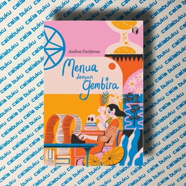 Menua Dengan Gembira — Andina Dwifatma