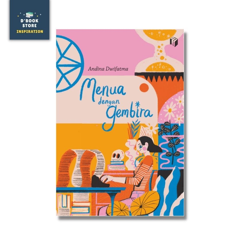 Menua dengan Gembira - Andina Dwifatma - Shira Media - Dbookstore