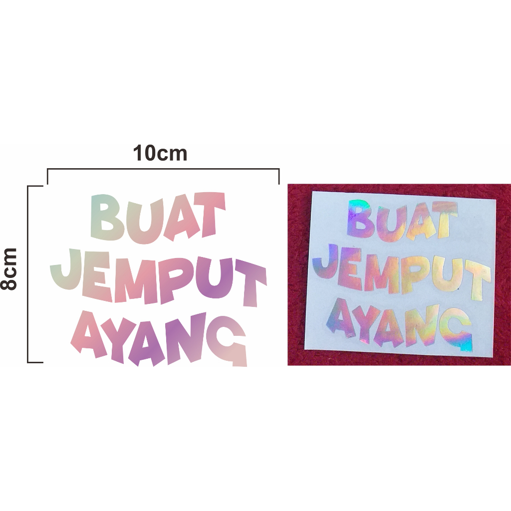 Stiker cutting hologram Buat Jemput Ayang, stiker viral Buat Jemput Ayang