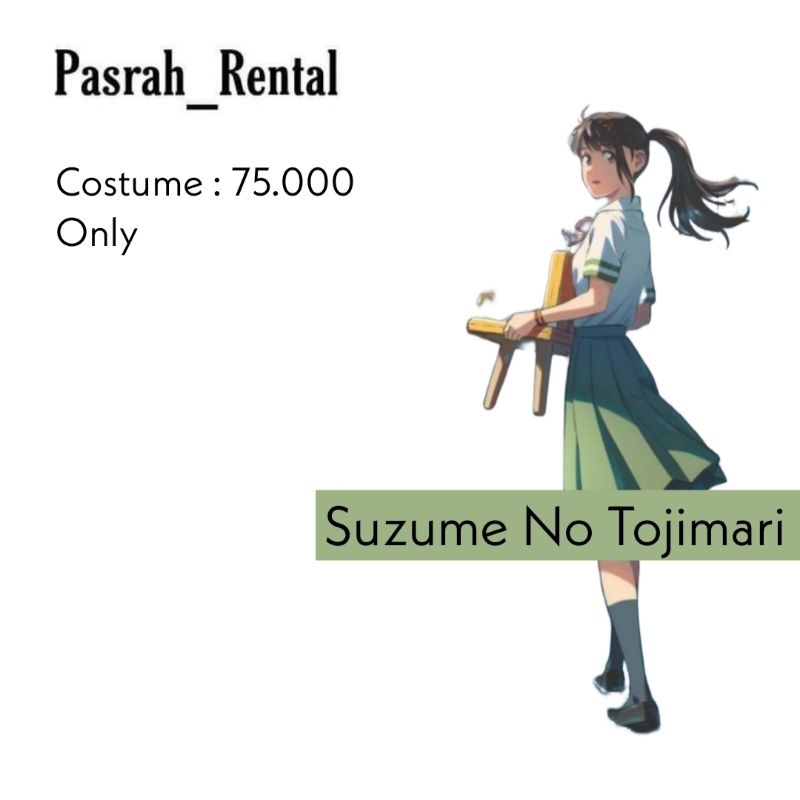 SEWA KOSTUM / COSPLAY SUZUME