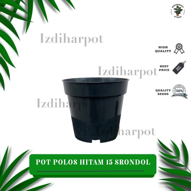 pot bunga tanaman plastik polos tinggi 15 hitam - SRONDOL 15 HITAM