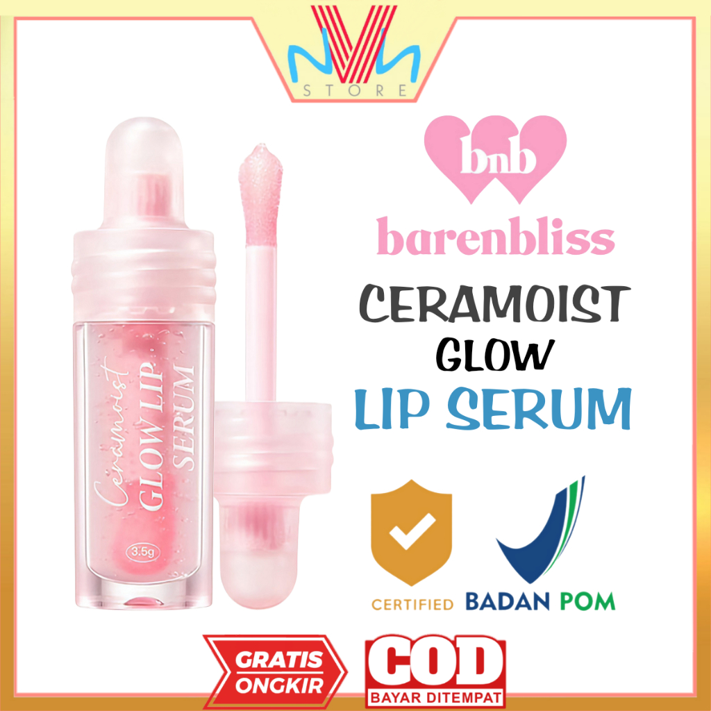 BNB BARENBLISS Ceramoist Glow LIP SERUM - LIP SERUM BNB MURAH