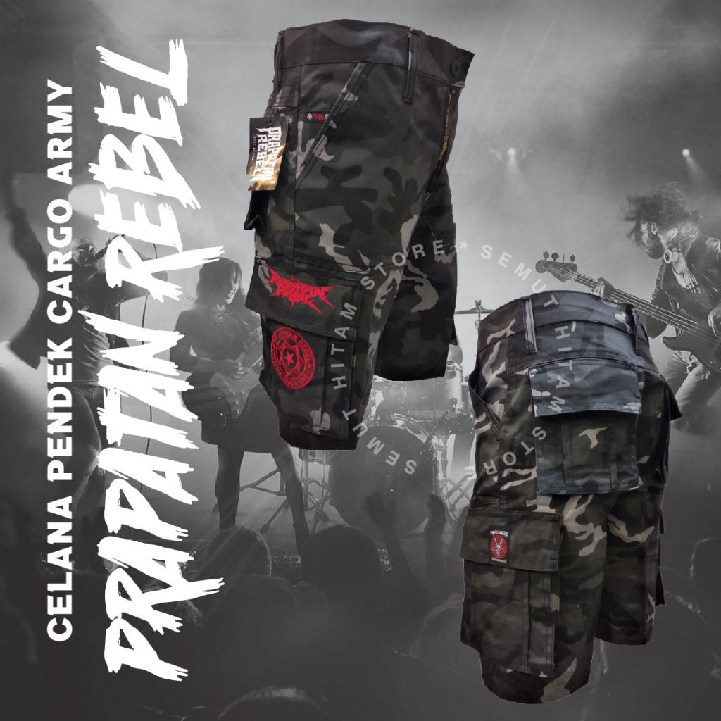 Prapatan Rebel Celana Cargo Pendek / Kempol Pendek PDL Army Doreng Musik Metal Prapatan Rebel ORIGIN