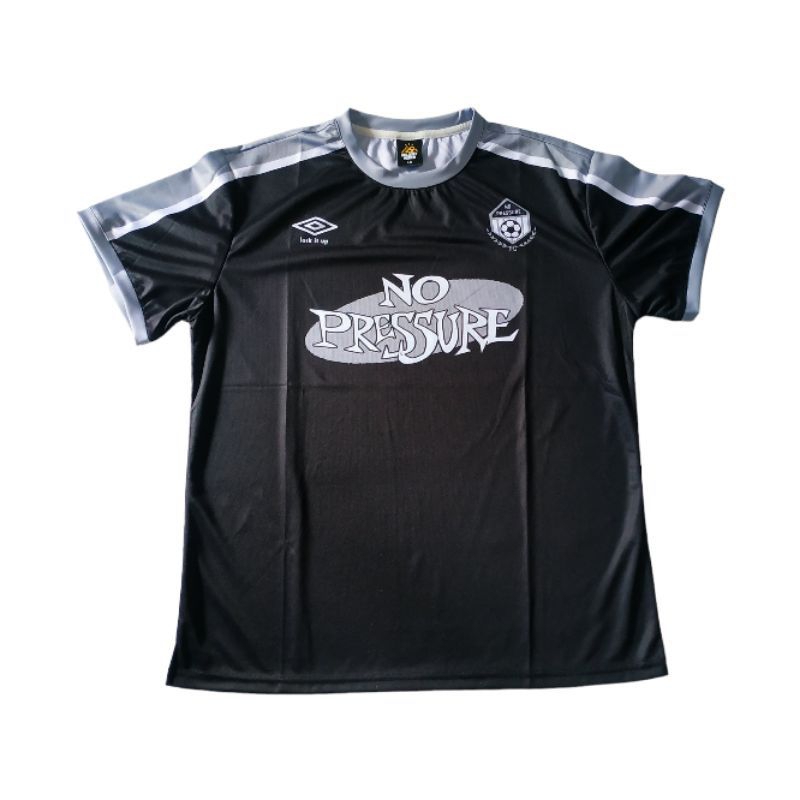 No Pressure bukan TSSF Football Jersey.