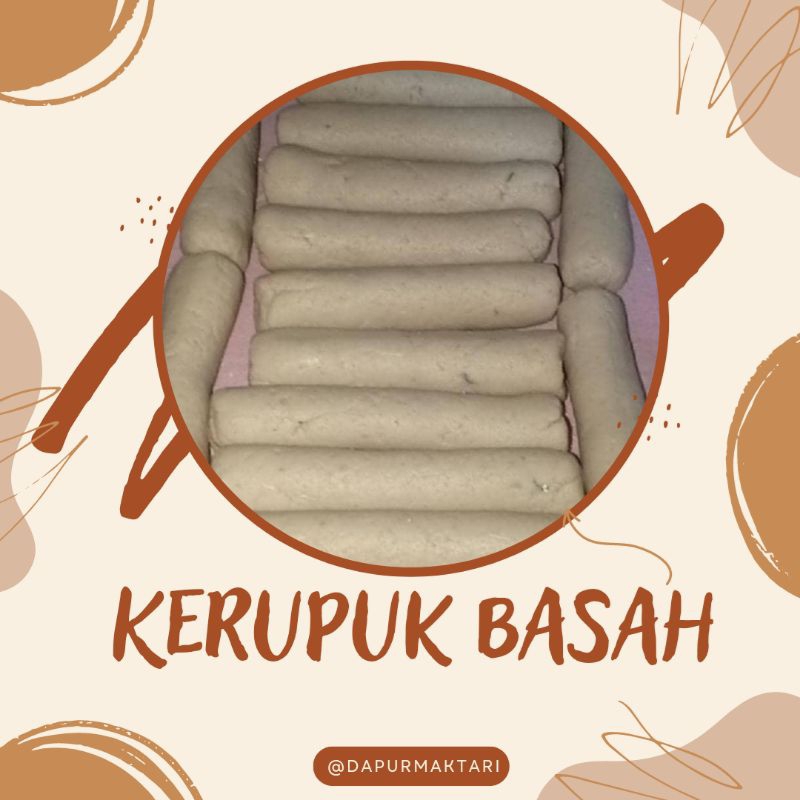 

KERUPUK BASAH makanan Khas Kapuas Hulu